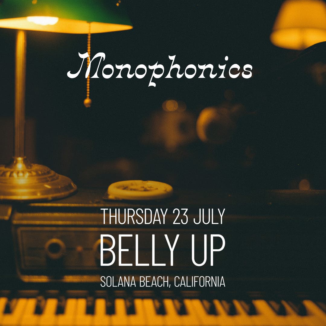 Belly Up Presents Monophonics