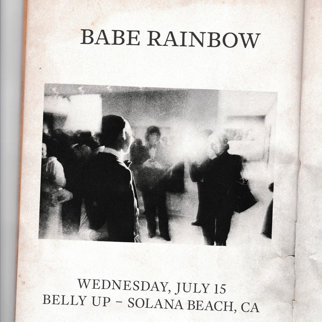 Belly Up & Soda Bar Present Babe Rainbow