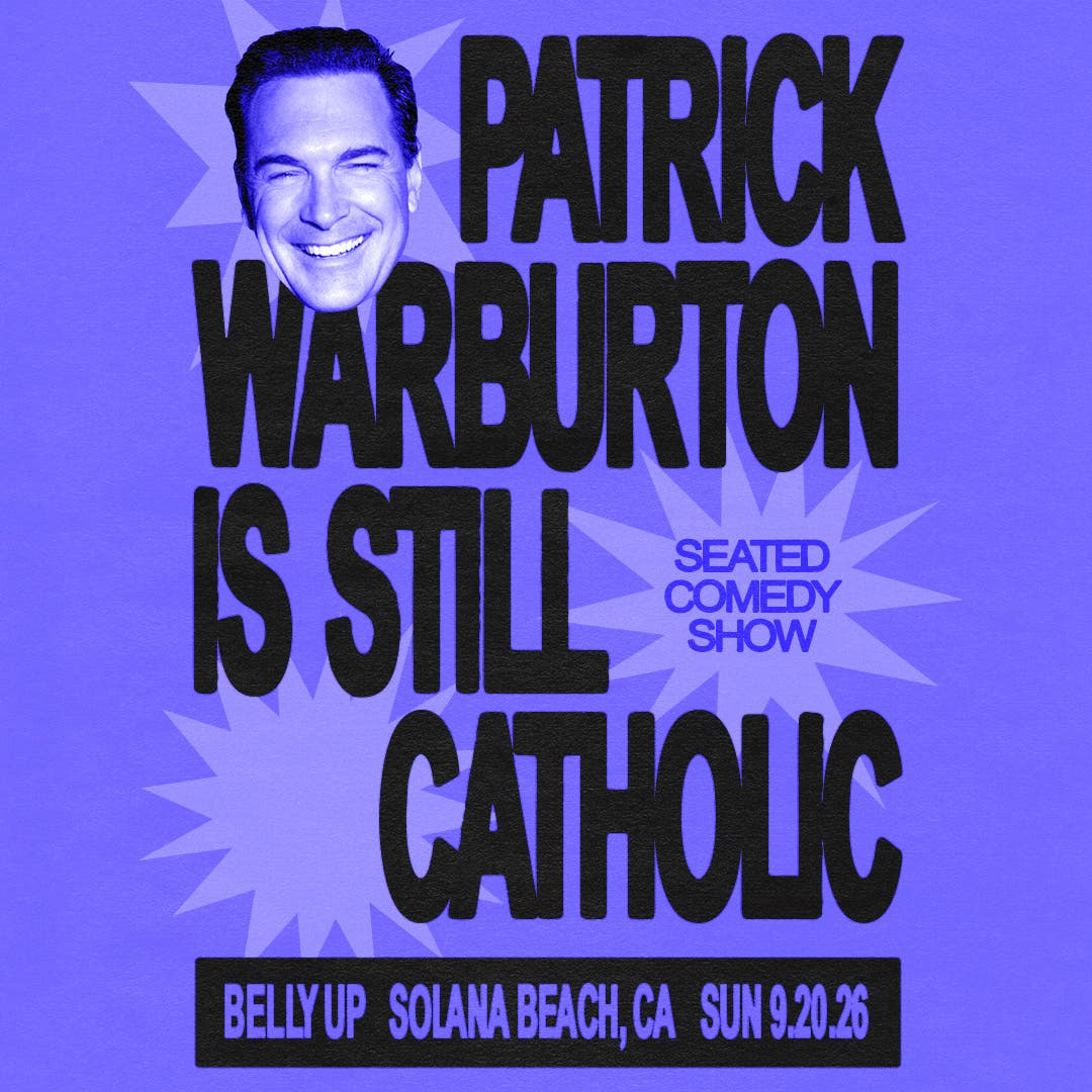 Belly Up Presents Patrick Warburton - Patrick Warburton is still Catholic