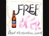 Samuel Adams Beer offers free beer when you post in their hashtag shotforsam .