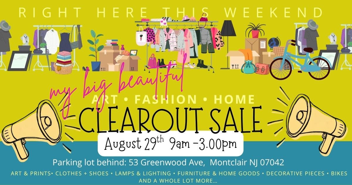 M y Big Beautiful Clear-Out Sale