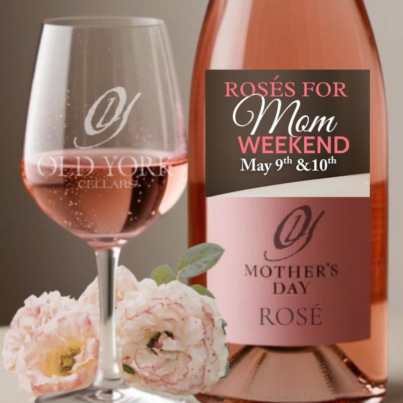 Rosés For Mom Weekend🌹May 9 & 10