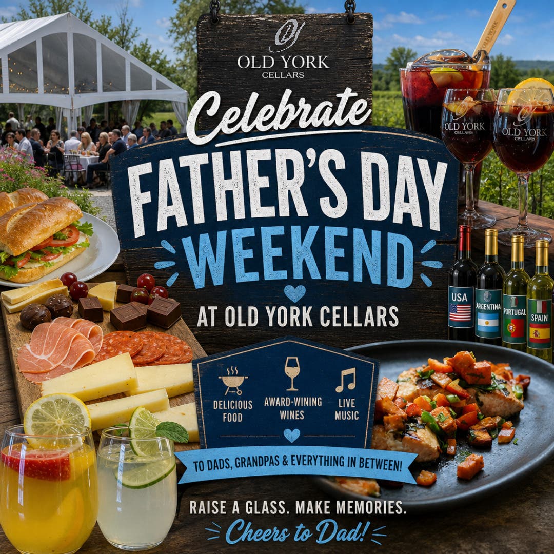 Father's Day Weekend Celebration at Old York Cellars