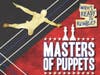 World Premiere of MASTERS OF PUPPETS by Laurence Davis at Legacy Theatre