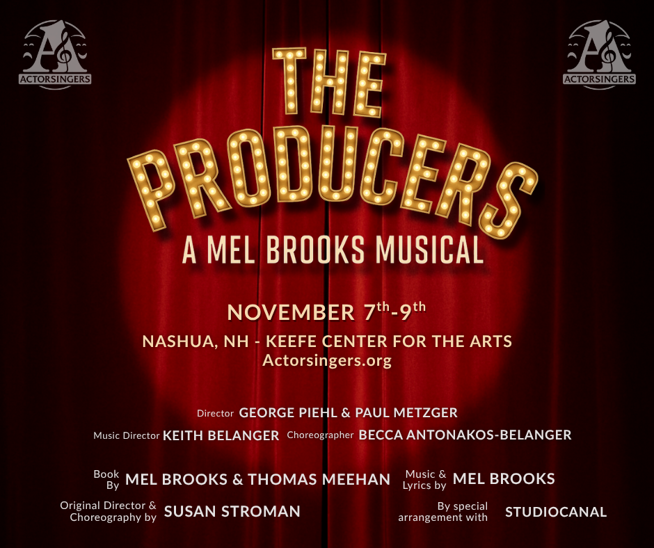 The Actorsingers present the Mel Brooks Musical Comedy, The Producers