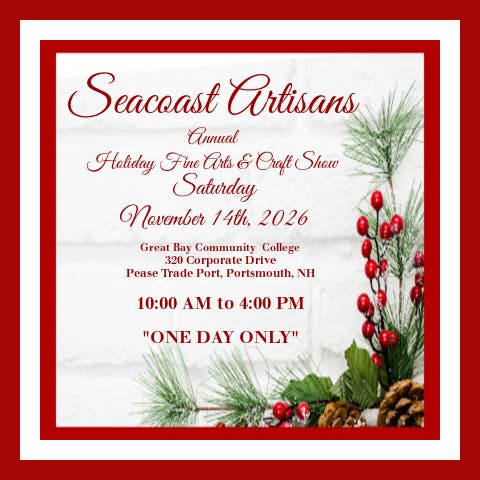 Seacoast Artisans 27th Annual Holiday Fine Arts & Craft Show "SAVE THE DATE"