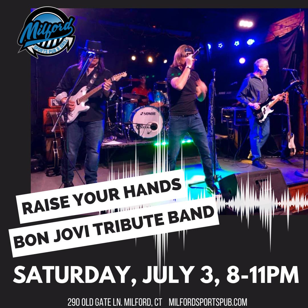 Jul 3 Bon Jovi Tribute Band at Milford Sports Pub & Grill Milford