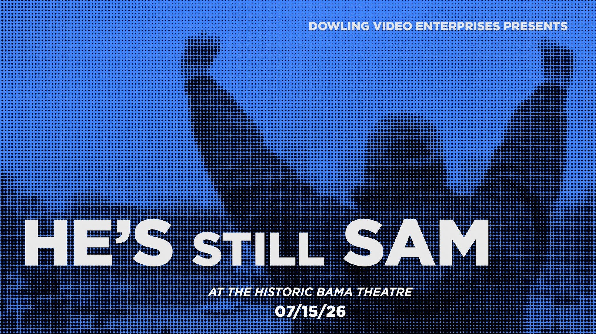He's Still Sam