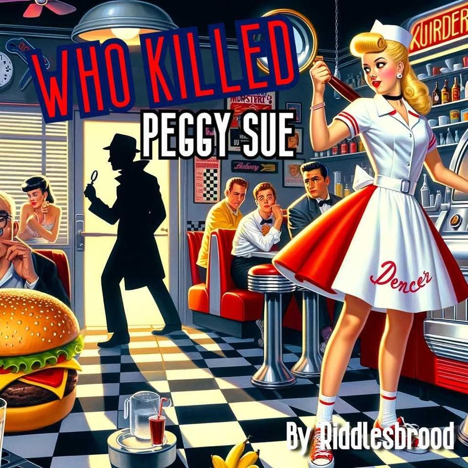Murder Mystery Dinner Show: Who Killed Peggy Sue?