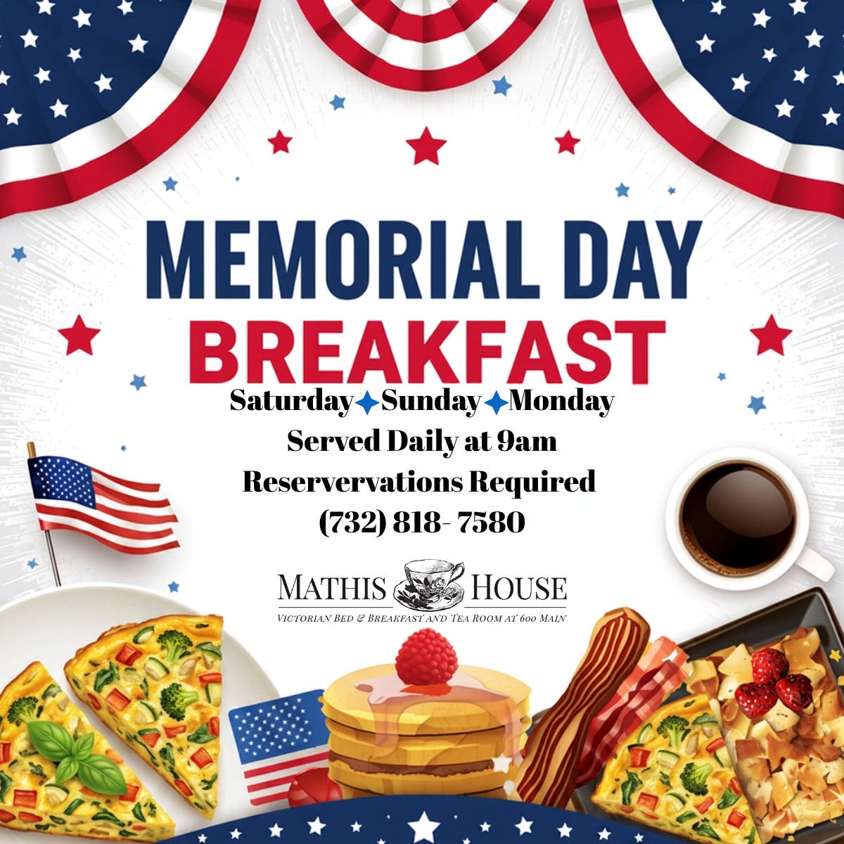 Memorial Day Weekend Breakfast and Tea