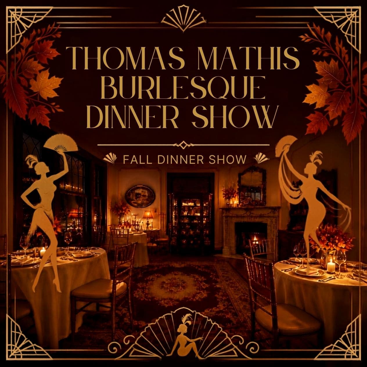 Thomas Mathis Burlesque Dinner Show