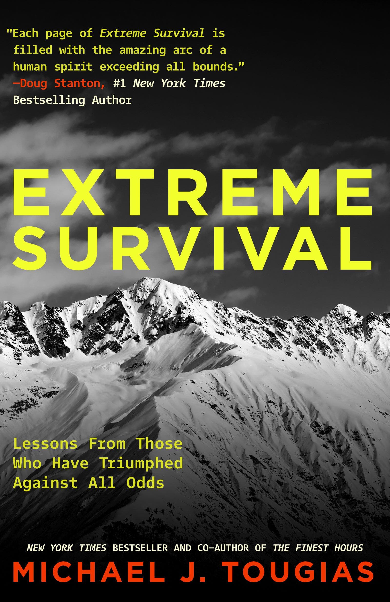 Extreme Survival: Lessons from Those who have Triumphed against All Odds