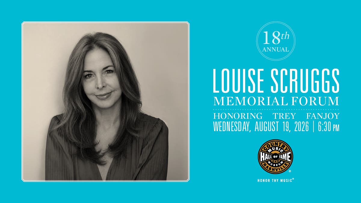 Eighteenth Louise Scruggs Memorial Forum Honoring Trey Fanjoy