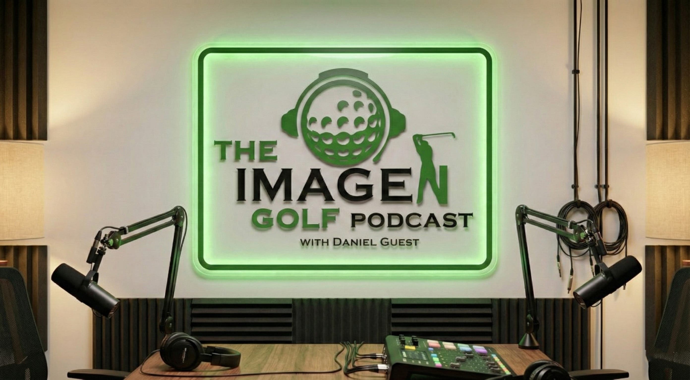 Season 6 of The IMAGEN Golf Podcast