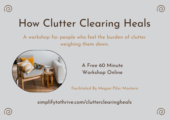 How Clutter Clearing Heals-Online Workshop