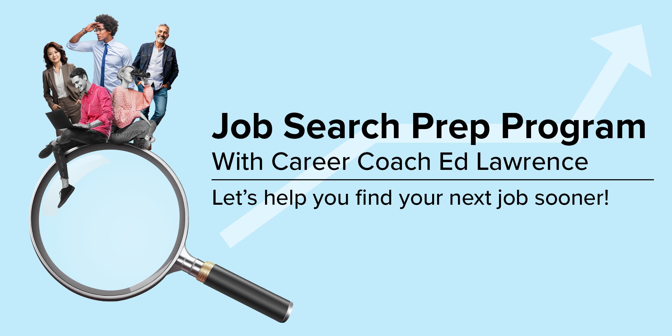 Job Search Prep Program with career coach Ed Lawrence
