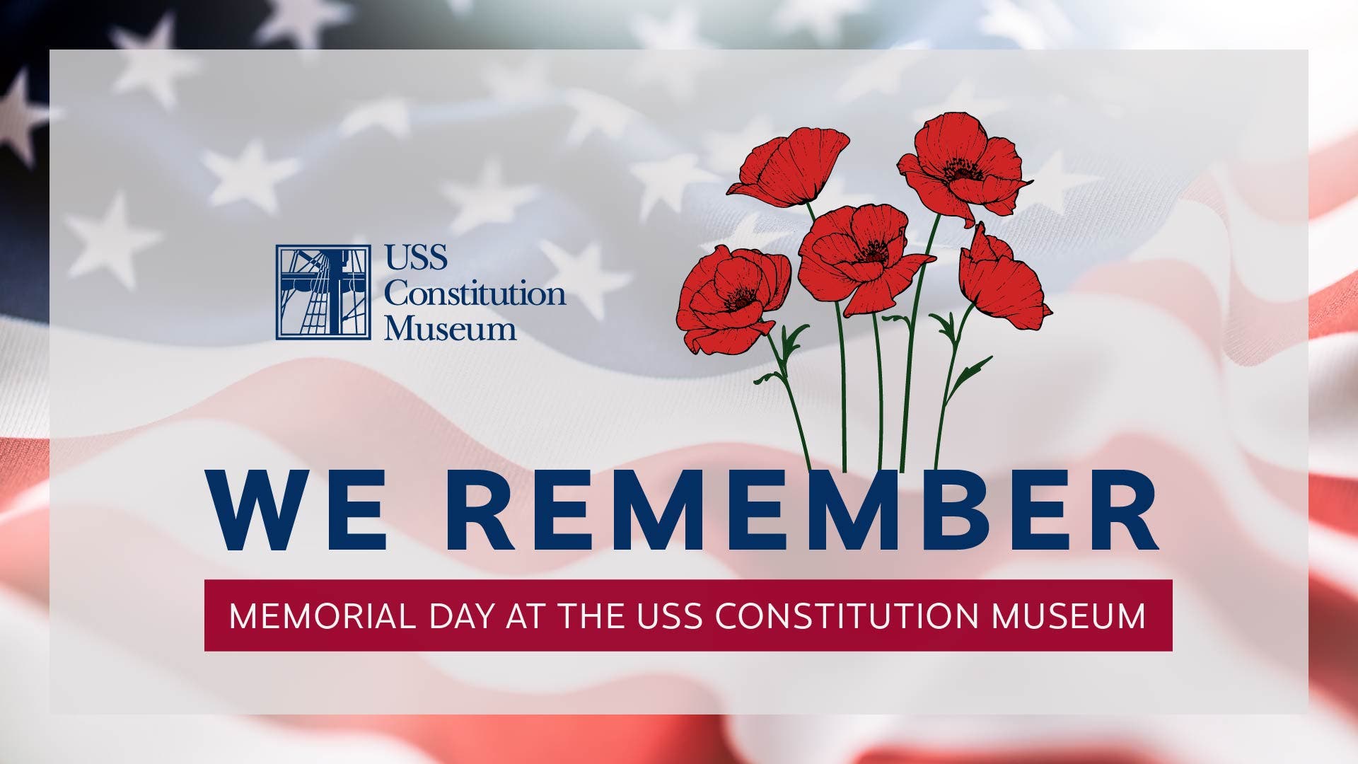  We Remember: Memorial Day at the USS Constitution Museum