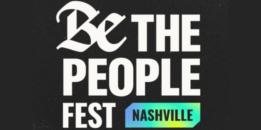 Be The People Fest: Community. Music. Impact.