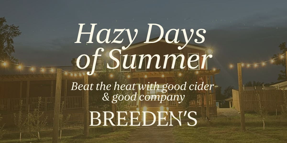 Hazy Days of Summer at Breeden's Orchard