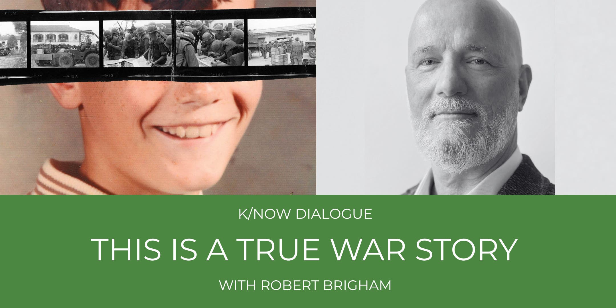 America at 250 | K/NOW Dialogue: This is a True War Story with Bob Brigham