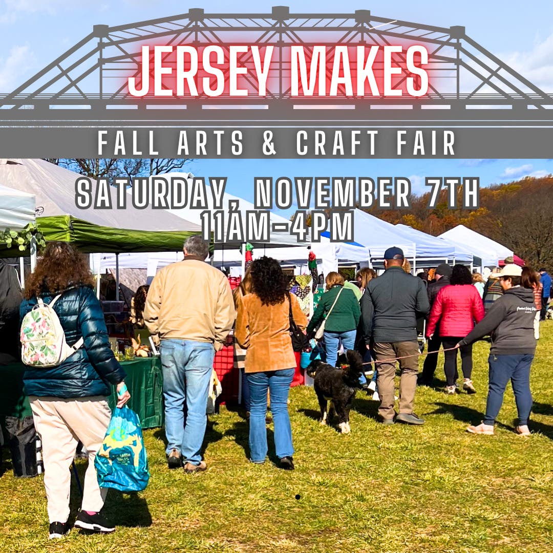 Jersey Makes: Fall Arts & Craft Fair