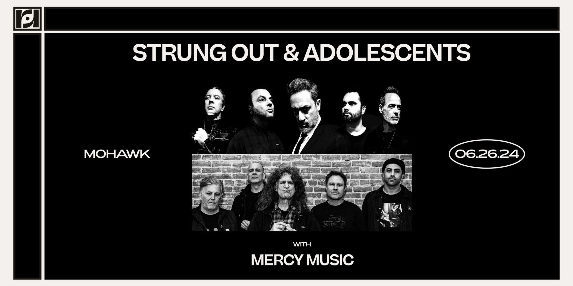 Jun 26 | Resound Presents: Strung Out & Adolescents w/ Mercy Music at Mohawk  | Austin, TX Patch