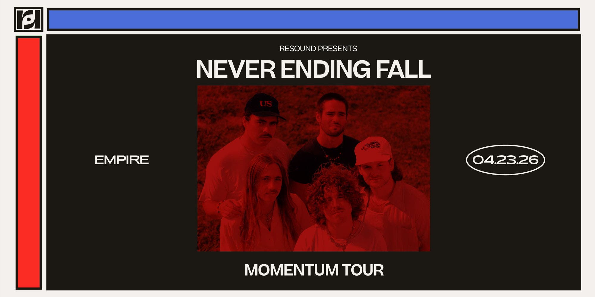 Resound Presents: Never Ending Fall at Empire Control Room on 4/23