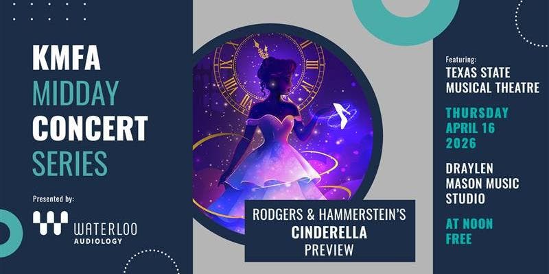 Midday Music Presents: Rodgers and Hammerstein's Cinderella Preview 