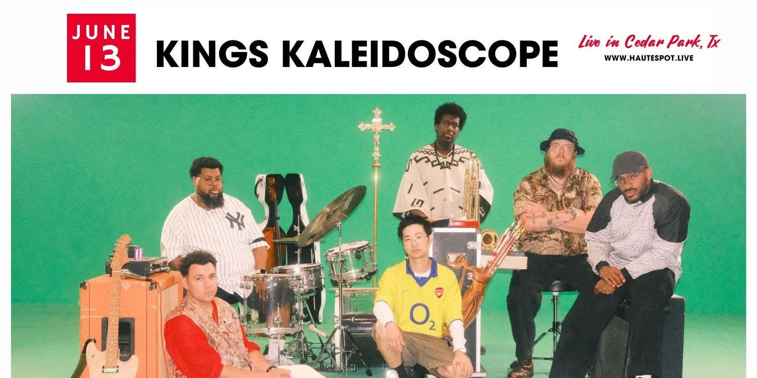 Kings Kaleidoscope at Haute Spot