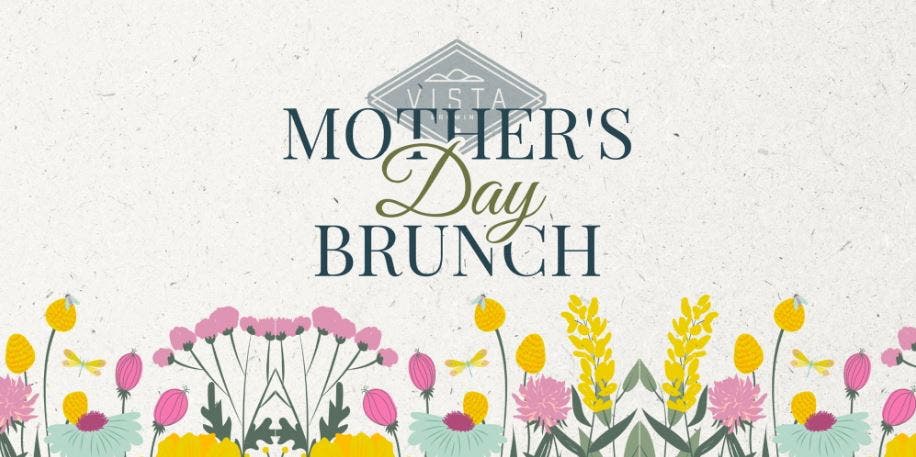 Mother’s Day Brunch at Vista Brewing