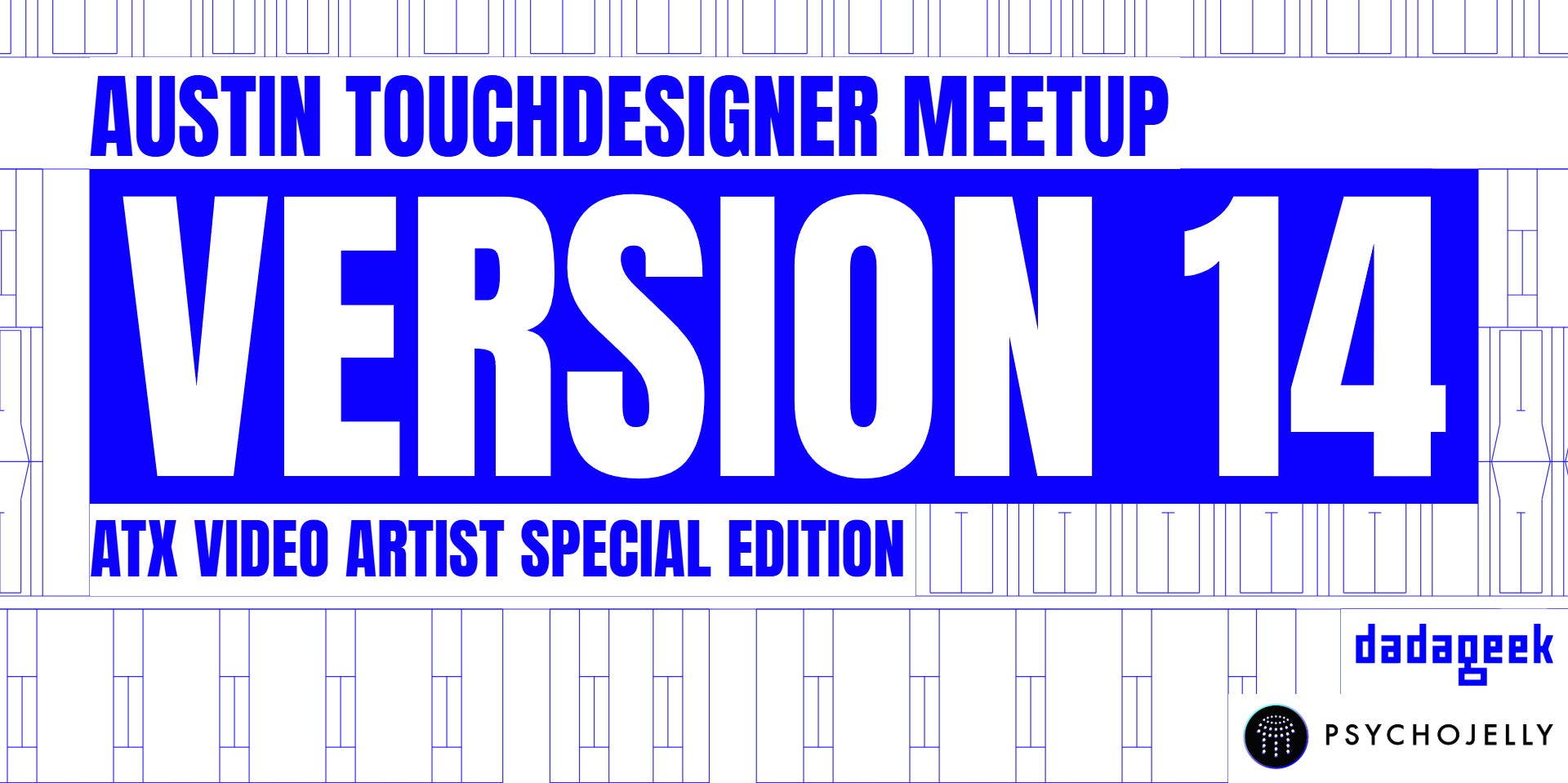 Austin TouchDesigner Meetup v14 [ATX Video Artist Special Edition]