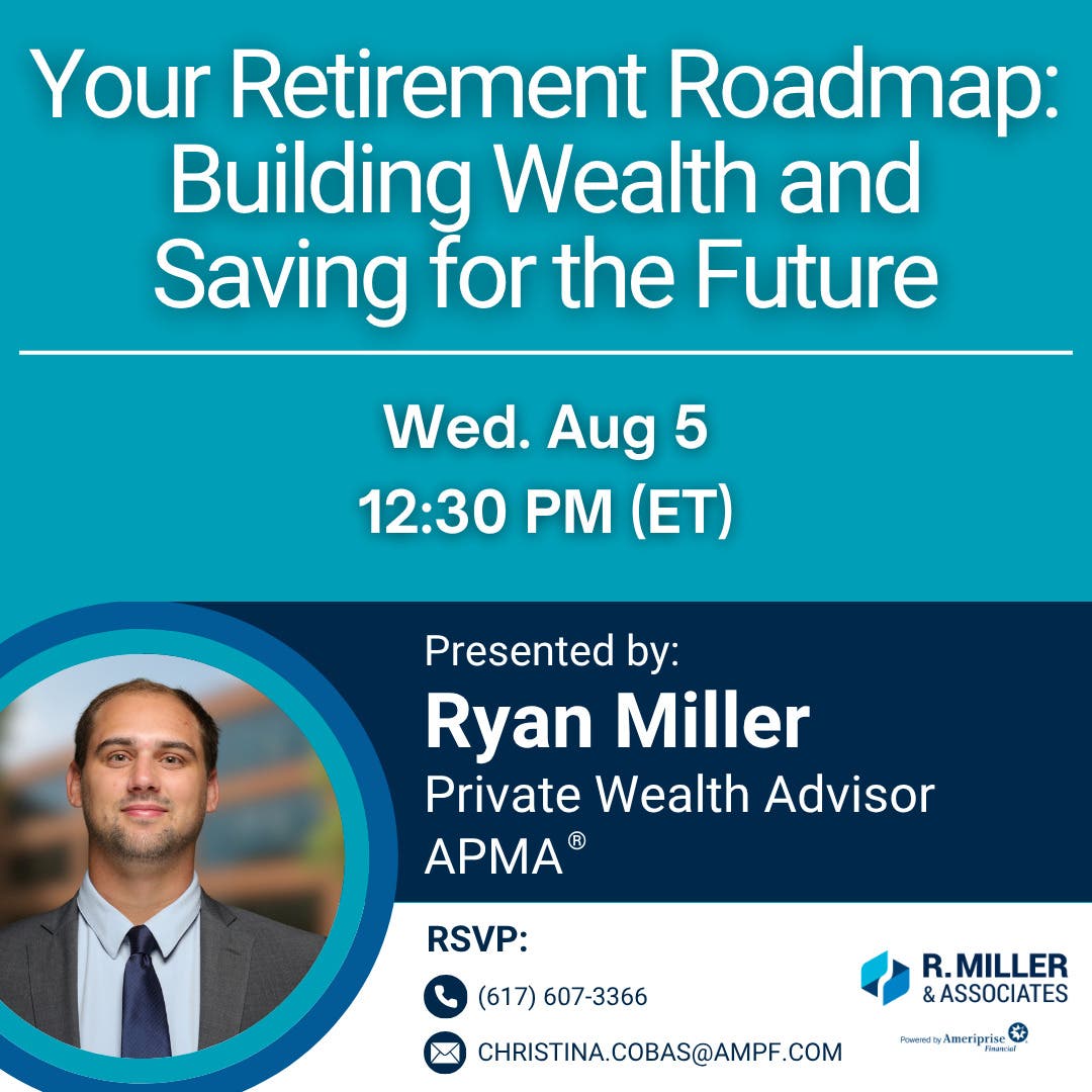 Complimentary Presentation - Your Retirement Roadmap: Building Wealth and Saving for the Future