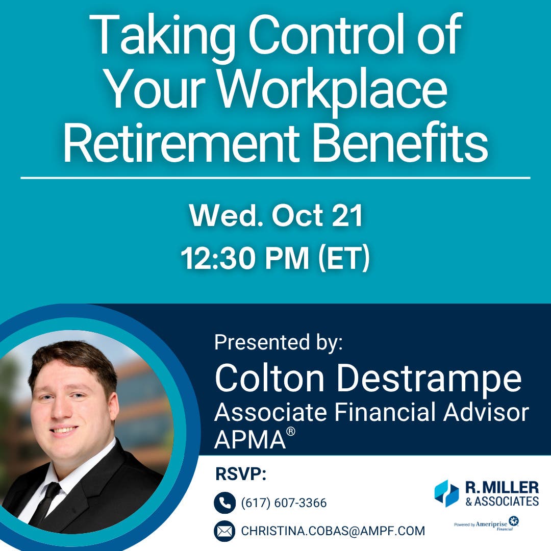 Complimentary Presentation - Taking Control of Your Workplace Retirement Benefits