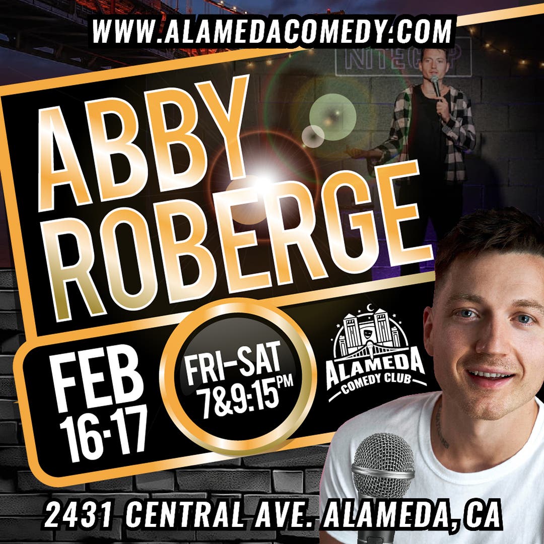 Feb 17 | Abby Roberge at the Alameda Comedy Club | Alameda, CA Patch