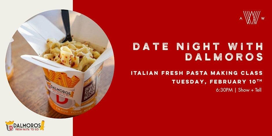 Date Night with DalMoros: Italian Fresh Pasta Making Class