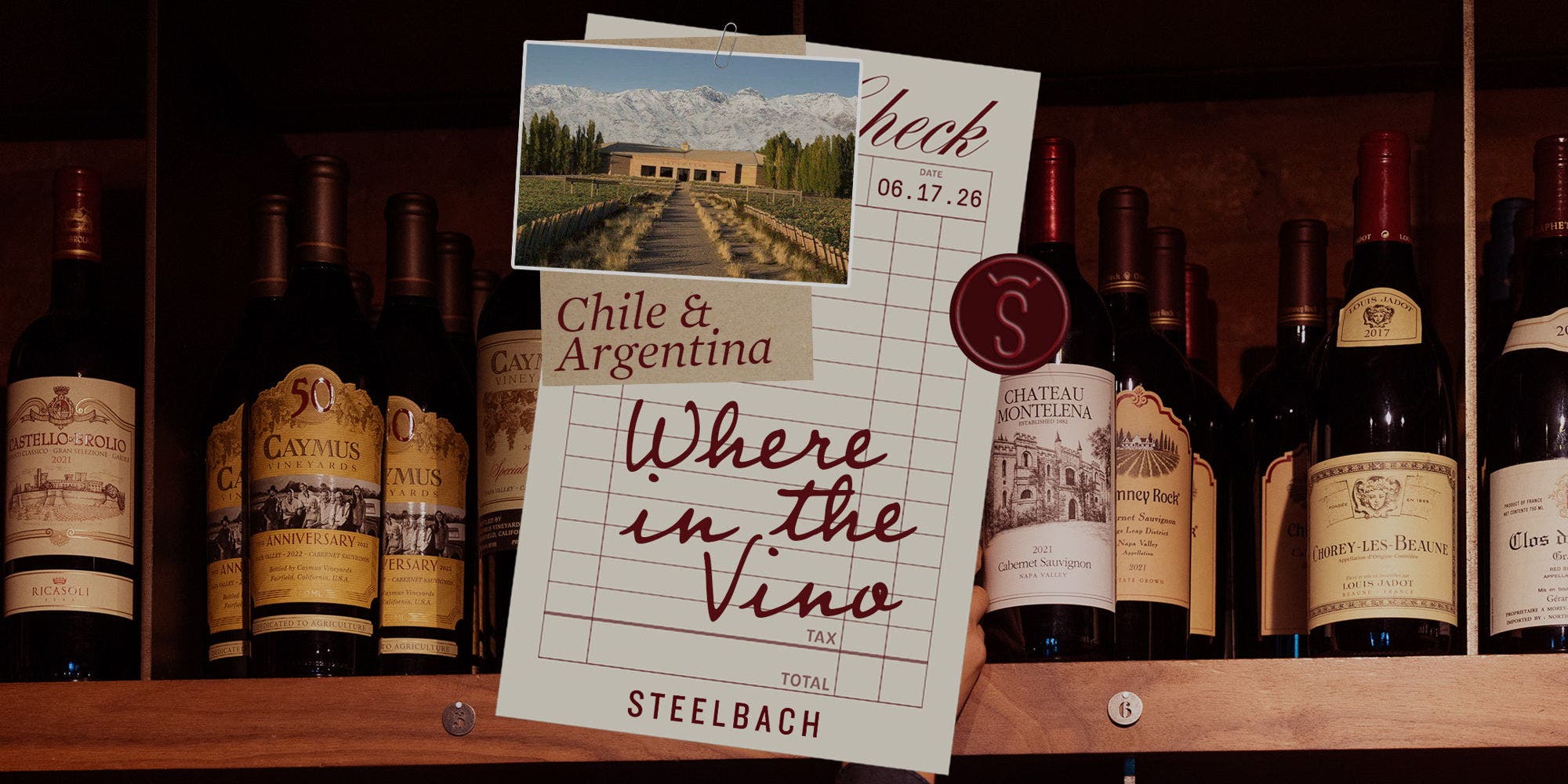 Where in the Vino: Chile & Argentina Wine Dinner at Steelbach