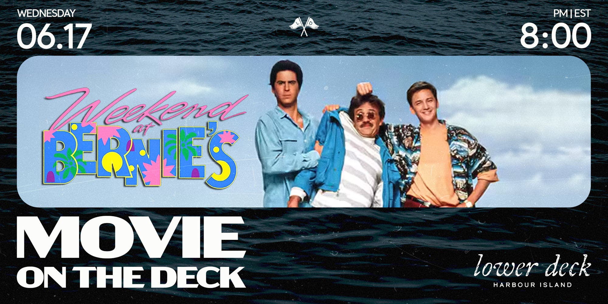 Movie on the Deck: Weekend at Bernie's