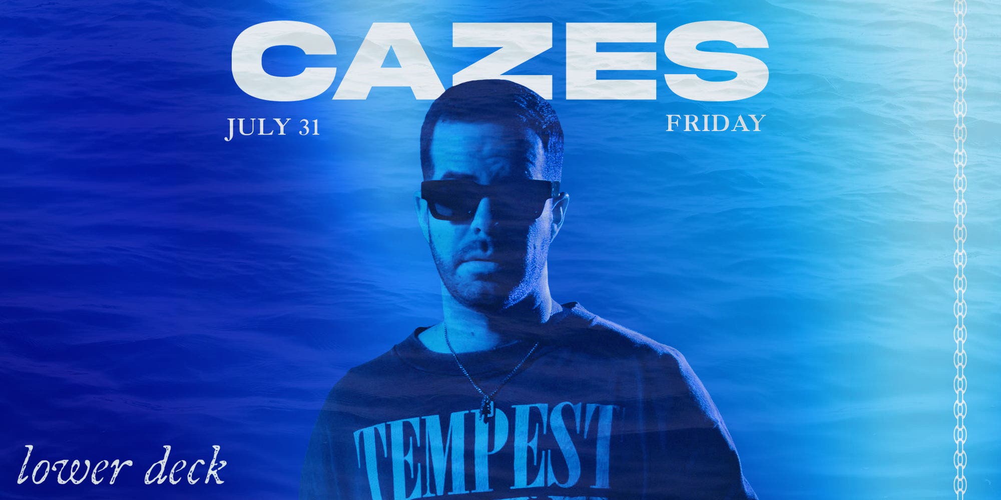 Special Guest DJ Cazes at Lower Deck