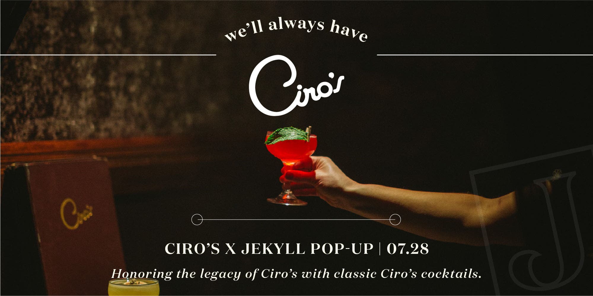 Ciro's x Jekyll Hyde Park Pop-Up