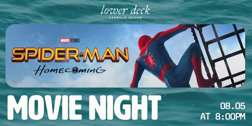 Movie Night at Lower Deck: Spiderman- Homecoming