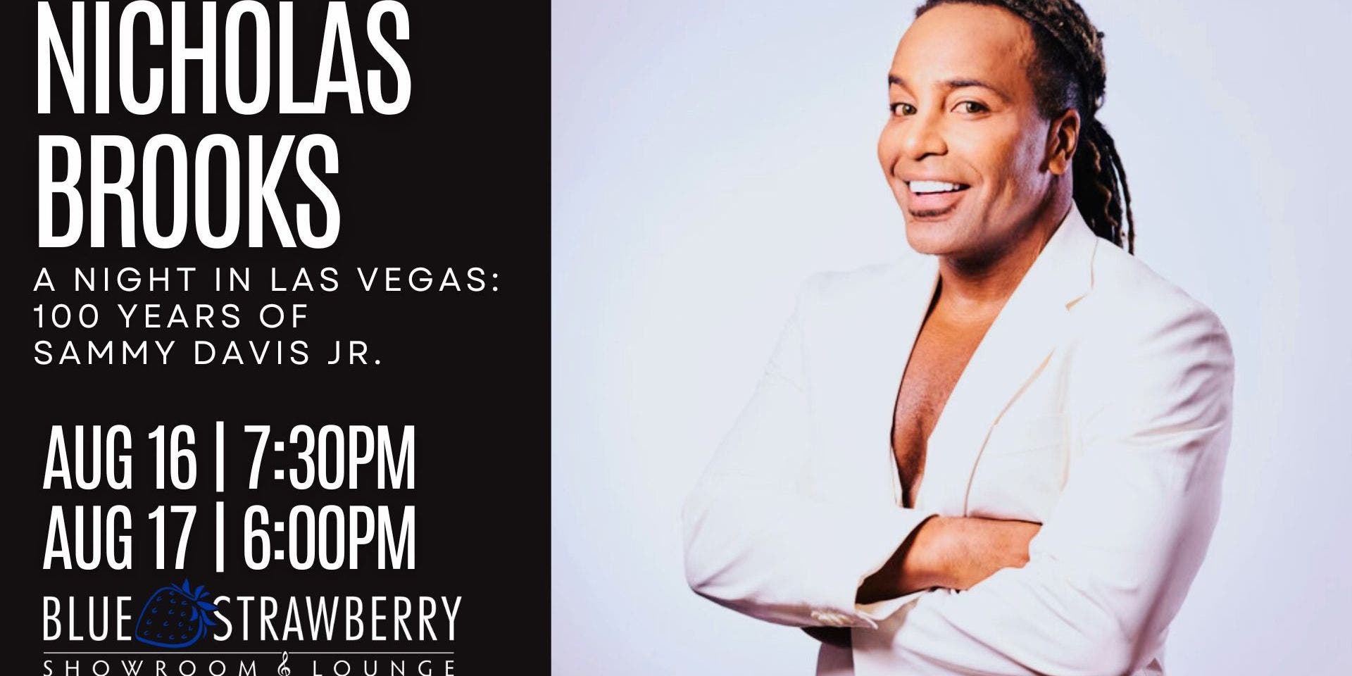 Nicholas Brooks - A Night in Las Vegas: 100 years of Sammy Davis Jr.