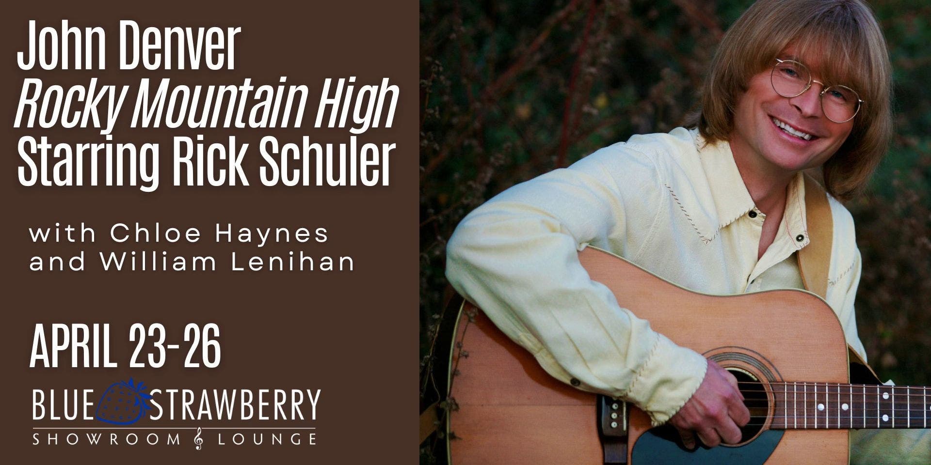 John Denver Rocky Mountain High Starring Rick Schuler