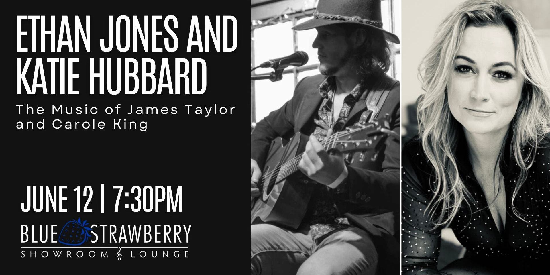 Ethan Jones and Katie Hubbard - The Music of James Taylor and Carole King