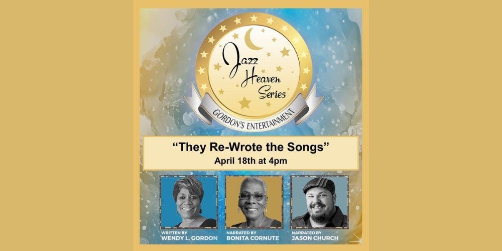 Jazz Heaven Series: "They Re-Wrote the Songs"