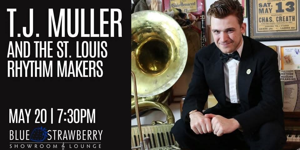 T.J. Muller and The St. Louis Rhythm Makers