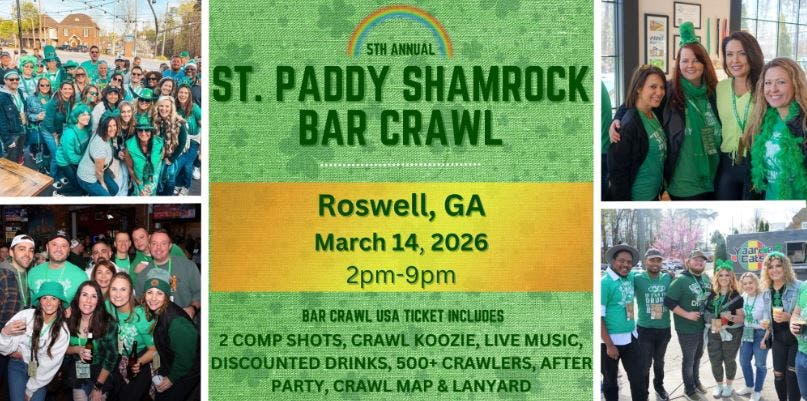 Roswell St. Patrick's Shamrock Bar Crawl: 5th Annual, March 14th