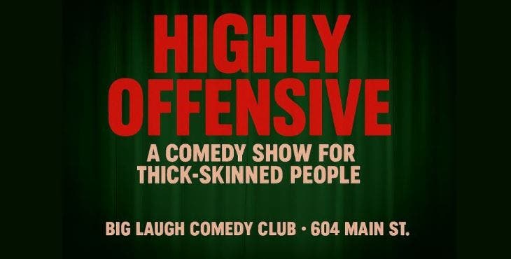 Highly Offensive: A Comedy Show For Thick-Skinned People [Thursday Edition]