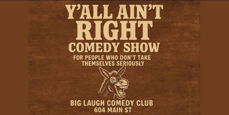 Y’all Ain’t Right: A Wild Night of Unfiltered Comedy [Saturday Night Edition]
