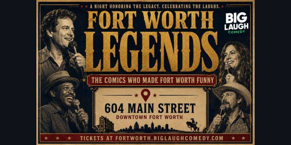 Fort Worth Legends: The Comics Who Made Fort Worth Funny