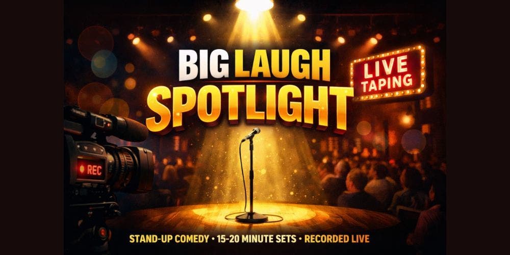 Big Laugh Spotlight [FRIDAY Night Edition]